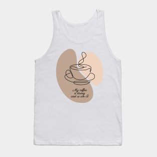 My coffee is strong and so am I Tank Top